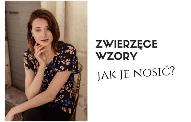 Zwierzęce wzory – jak je nosić? bluzka w cętki